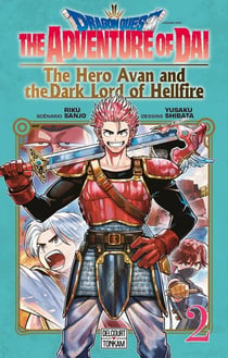 Dragon Quest : The adventure of Daï - The hero Avan & the dark lord of hellfire Tome 2