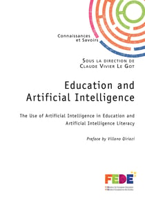 Education and artificial intelligence : The Use of Artificial Intelligence in Education and Artificial Intelligence Literacy