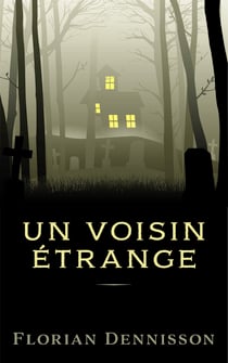 Un voisin étrange