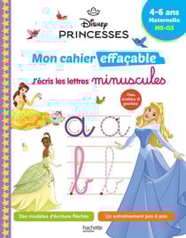 Disney Princesses : Mon cahier effaçable - MS, GS - J'écris les lettres minuscules