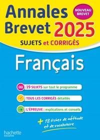 Annales brevet : Français - 3e - Sujets et corrigés (édition 2025)