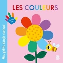 Mes petits doigts curieux : Les couleurs