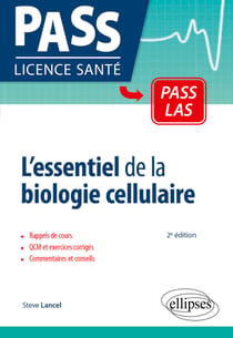 L'essentiel de la biologie cellulaire : Rappels de cours, exercices et QCM corrigés