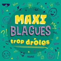 Maxi blagues trop drôles