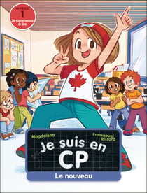 Je suis en CP Tome 7 : Le nouveau