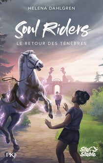 Soul Riders - cycle 2 Tome 1 : Le retour des ténèbres
