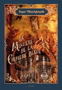 Le mystere de la chimere bleue