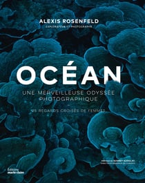 Océan : Une merveilleuse odyssée photographique - 25 regards croisés de femmes