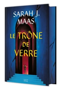 Throne of Glass - Le Trône de verre Tome 1