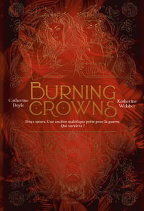 Twin crowns Tome 3 : Burning Crowns