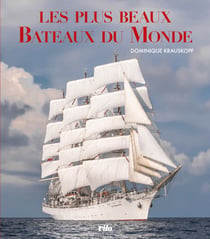 Les plus beaux bateaux du monde