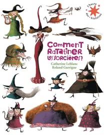 Comment ratatiner les sorcières ?