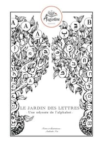Le jardin des lettres - une odyssee de l alphabet