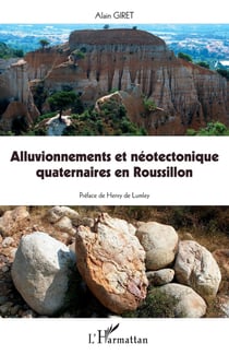 Alluvionnements et néotectonique quaternaire en Roussillon