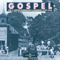 Gospel : Guitar Evangelists & Bluesmen (1927-1944) /Vol.3 - CD