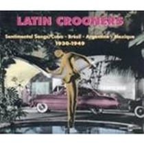 Latin Crooners : Sentimental Songs (1930-1949) - CD