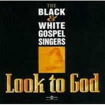 Black & White Gospel Singers Look To God - CD