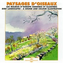Paysage d'oiseaux les milieux d'Europe sonores et illustrés - CD