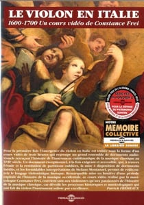 LE VIOLON EN ITALIE 1600-1700 : UN COURS VIDEO DE CONSTANCE FREI