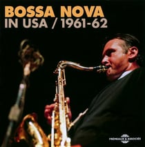 Bossa nova in USA : 1961-1962 - CD