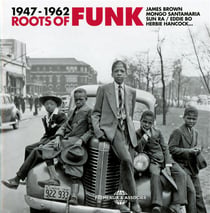 1947-1962 : roots of funk - CD