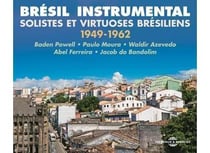 Brésil instrumental, solistes et virtuoses brésiliens 1949-1962 - CD