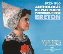 Anthologie du patrimoine phonographique breton 1925-1960 - CD