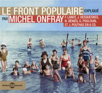 Le front populaire expliqué par Michel Onfray
