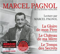 La gloire de mon père - Le château de ma mère - Le temps des secrets - Marcel Pagnol