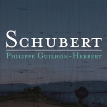 PHILIPPE GUILHON-HERBERT JOUE SCHUBERT