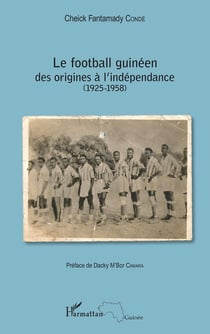 Le football guinéen, des origines à l'indépendance (1925-1958)