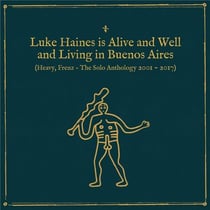 Is Alive And Well And Living In Buenos Aires - Heavy Frenz The Solo Anthology 2001/2017