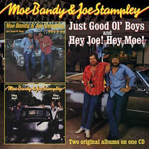 JUST GOOD OL' BOYS / HEY JOE! HEY MOE!
