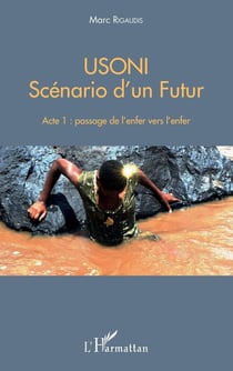OUSONI, scénario d'un futur - acte 1 : passage de l'enfer vers l'enfers