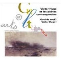 Victor Hugo Et Les Poètes Contemporains - Quoi De Neuf ? Victor Hugo ! - CD