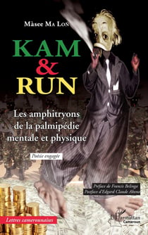 Kam et Run - les amphitryons de la palmipédie mentale et physique - poésie engagée