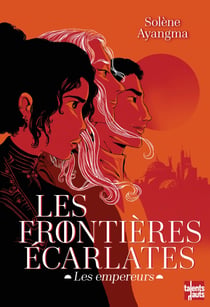 Les frontières écarlates : Les empereurs