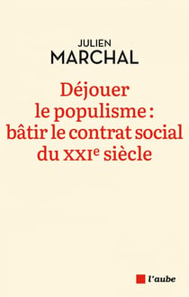 Déjouer le populisme : bâtir le contrat social du XXIe siècle