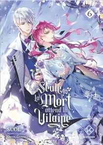 Seule la mort attend la Vilaine Tome 6