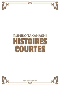 Rumiko Takahashi - Histoires courtes