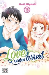 Love under arrest Tome 15