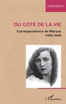 Du côté de la vie - correspondance de Maryse (1926-1940)