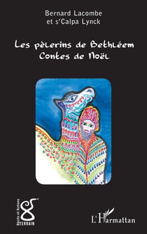 Les pèlerins de Bethléem - contes de Noël