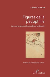Figures de la pédophilie - la psychanalyse et le monde du pédophile