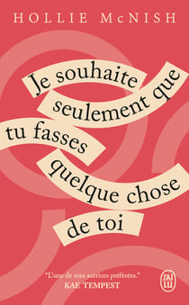 Je souhaite seulement que tu fasses quelque chose de toi