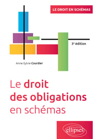 Le droit des obligations en schémas : À jour au 15 juillet 2024 (3e édition)