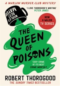 The queen of poisons : The marlow murder club mysteries
