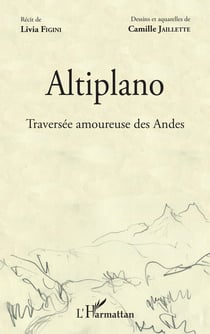 Altiplano - traversée amoureuse des Andes