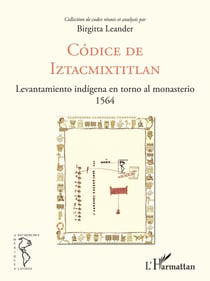 Codice de Iztacmixtitlán - levantamiento indígena en torno al monesterio 1564