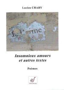Insomnieux amours et autres textes